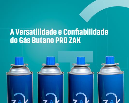 A Versatilidade e Confiabilidade do Gás Butano PRO ZAK